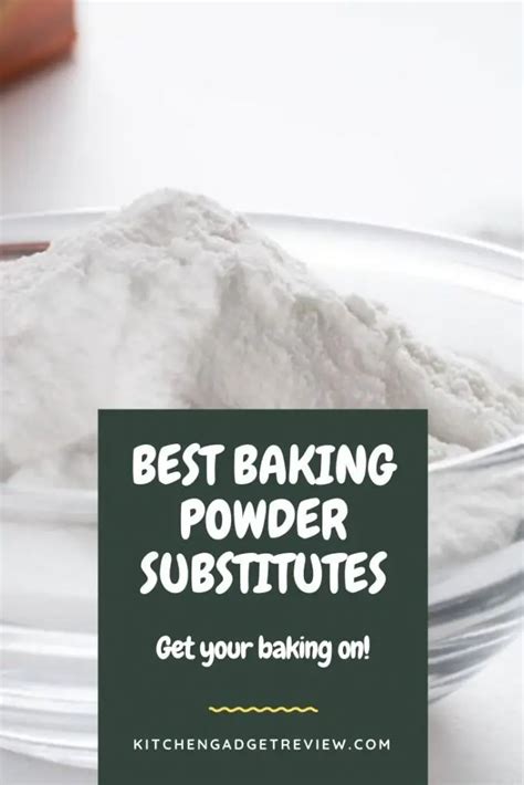 Top 10 Baking Powder Substitutes Cooking And Baking Guide