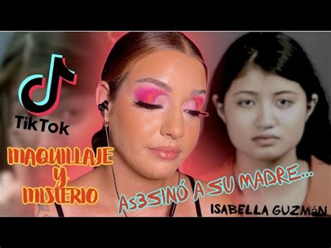 El TERRIBLE CASO de ISABELLA GUZMÁN la ASESINA de TIK TOK