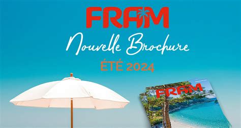 Brochures : Fram lance sa collection été 2024