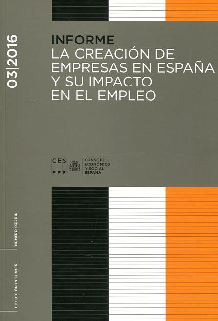 Libro La Creaci N De Empresas En Espa A Y Su Impacto En El Empleo