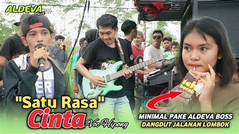 SATU RASA CINTA VERSI COWOK VOC HIPONG FT ALDEVA MUSIK YouTube