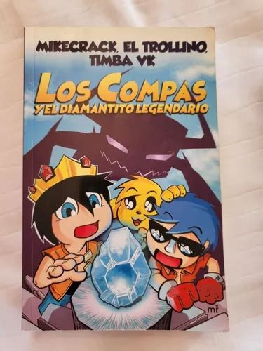 Los Compas Y El Diamantito Legendario Libro 2 Libro 3 En Venta En