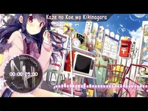 Nightcore Kaze no Koe wo Kikinagara 風の声を聴きながら Sangatsu no