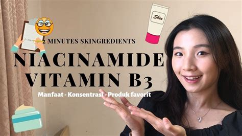 Apa Itu Niacinamide Vitamin B3 2menit Skingredients Manfaat