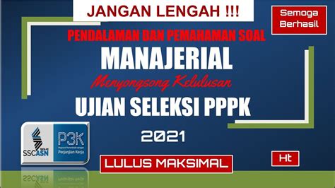 KUPAS SOAL MANAJERIAL PPPK SOAL DAN PEMBAHASAN MANAJERIAL PPPK 2021