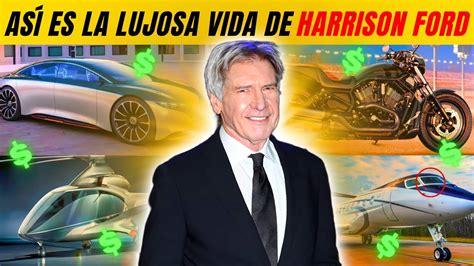 As Es La Lujosa Vida De Harrison Ford De Carpintero A Ser El