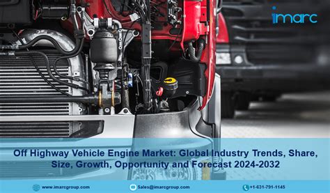 Global Off Highway Vehicle Engine Market Share Industry Trends Latest Insights And Forecast