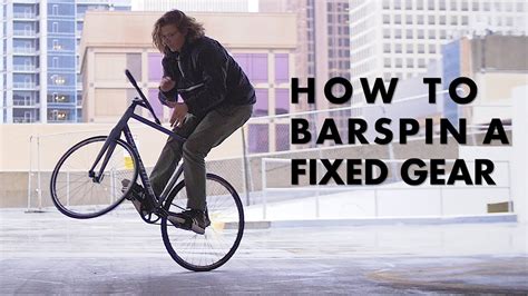 How To Barspin On A Fixed Gear Youtube