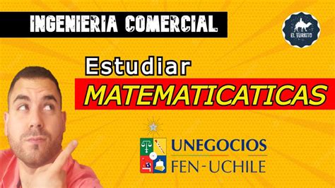 Como Es La Dificultad De Matematica Al Estudiar Ingenieria Comercial