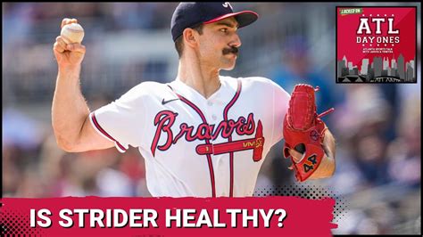 Will Spencer Strider Be Healthy 4 The Atlanta Braves ATL Day Ones With