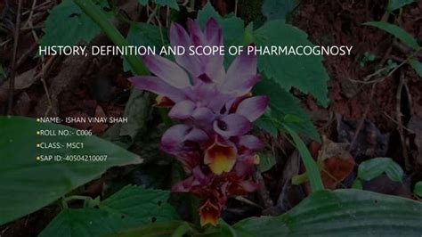 History Definition And Scope Of Pharmacognosypptx