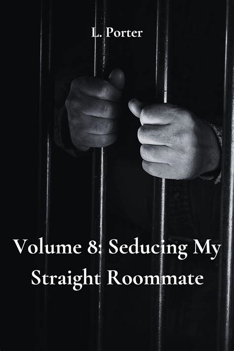 Volume Seducing My Straight Roommate MM Gay Twink Submissive Bottom College Roommate Erotica