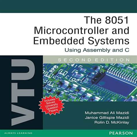 8051 Microcontroller And Embedded Systems Using Assembly And C VTU