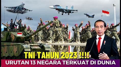 PERINGKAT MILITER INDONESIA 2023 PERINGKAT MILITER TNI TERKUAT KE