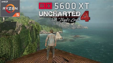 Uncharted 4 A Thief S End Ryzen 5 4500 Rx 5600 XT Game Tested YouTube