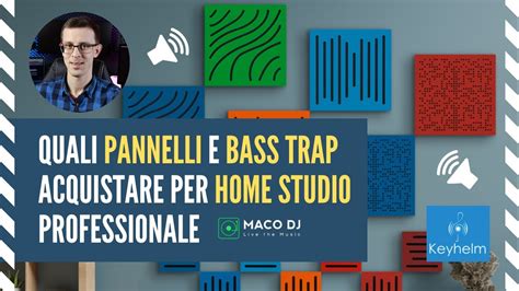 Quali Pannelli Fonoassorbenti E Bass Trap Acquistare Per Home Studio