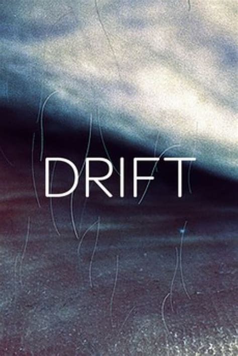 Drift (2007) - Posters — The Movie Database (TMDB)