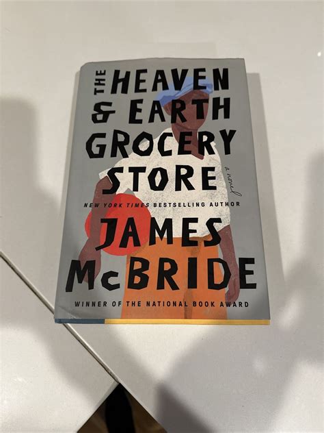 The Heaven And Earth Grocery Store A Novel By James Mcbride 2023