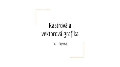 PPT Rastrová a vektorová grafika PowerPoint Presentation free