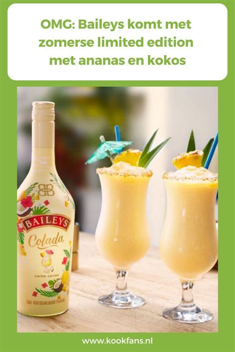 Omg Baileys Komt Met Zomerse Limited Edition Met Ananas En Kokos