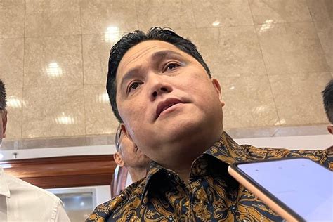 Erick Thohir Beberkan Target Target Kementerian Bumn Yang Belum Tercapai