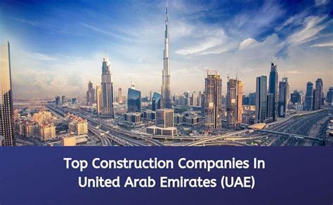 Top 10 Construction Companies In Uae Construction News