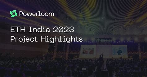 ETH India 2023 Powerloom Project Highlights