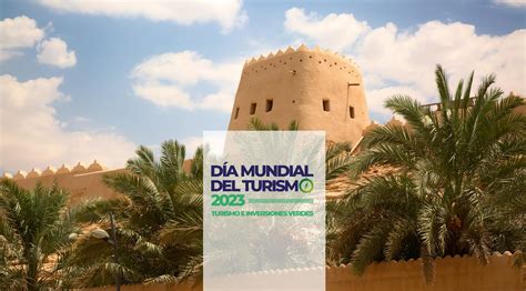 En Arabia Saudita se celebra el Día Mundial del Turismo con la idea de