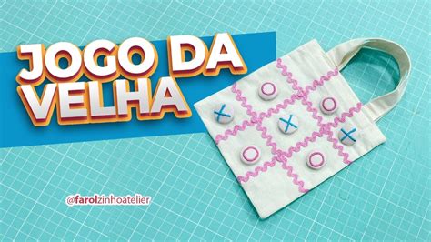 COMO FAZER JOGO DA VELHA EM TECIDO I Sugestão para dias das crianças DIY