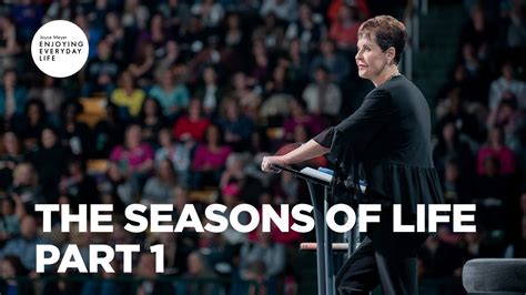 The Seasons Of Life Part 1 Joyce Meyer Enjoying Everyday Life