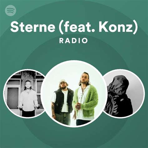 Sterne Feat Konz Radio Playlist By Spotify Spotify