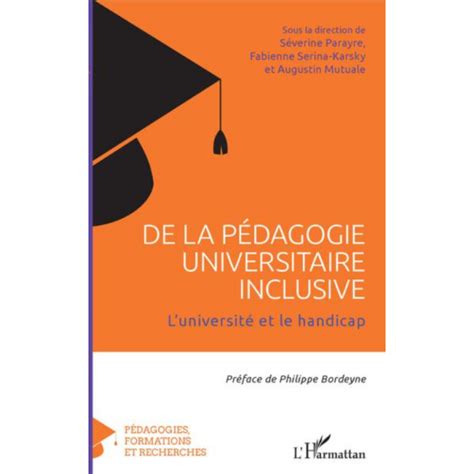 De la pédagogie universitaire inclusive L université et le handicap