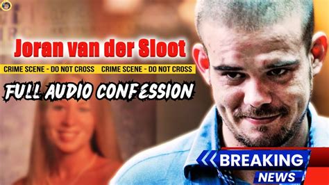 Joran Van Der Sloot Confession Audio Natalee Holloway Update Youtube