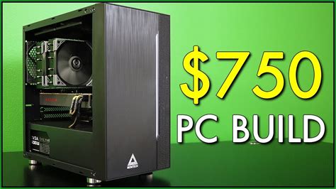 750 Budget Gaming Pc Build Guide In 2020 Youtube