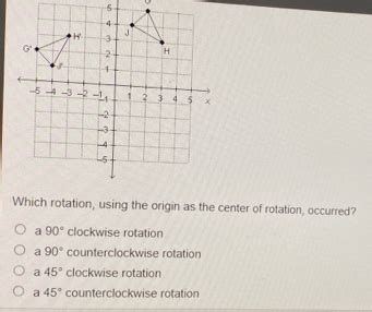 5 Which Rotation Using The Origin As The Center Of Rotation Occurred