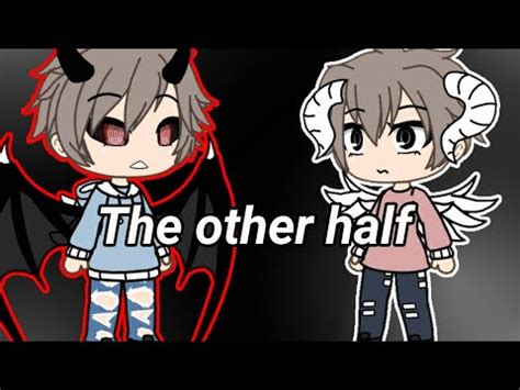 The Other Half A Gacha Life Mini Movie Gay Love Story NOT INCEST YouTube