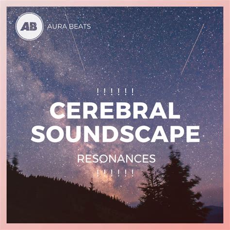 Cerebral Soundscape Resonances Album By White Noise