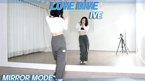 Kpop 아이브 Love Dive Dance Mirror Mode Youtube