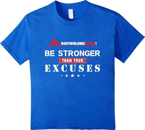 Be Stronger Than Your Excuses Motivational Quotes Gym Tee