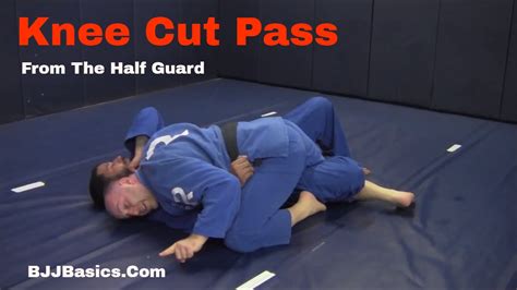 Bjj Basics Passing The Half Guard Knee Cut Youtube