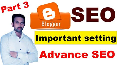 Blogger Seo Full Setting In Hindi Urdu Blogger Seo New Tips Advance