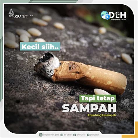 PUNTUNG ROKOK ADALAH BENTUK SAMPAH YANG PALING MUDAH DITEMUI DI SEKITAR