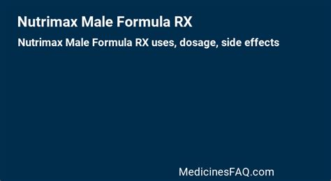 Nutrimax Male Formula RX Uses Dosage Side Effects Food Interaction