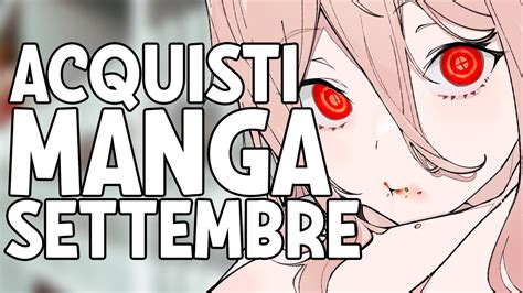 Video ACQUISTI MANGA Settembre 2022 YouTube