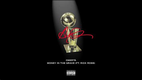 Drake Omertà Money In The Grave Ft Rick Ross Youtube