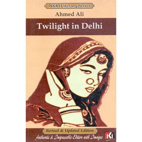 twilight  delhi   ahmed ali complete english literature guide