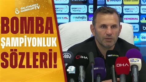 Okan Buruk tan Maç Sonu ŞAMPİYONLUK Sözleri İstanbul 0 2 Galatasaray