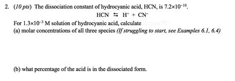 Solved 2 10 Pts The Dissociation Constant Of Hydrocyanic Chegg