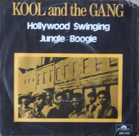 Kool And The Gang – Hollywood Swinging / Jungle Boogie (1974, Vinyl ...