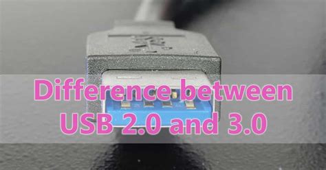 What Is The Difference Between Usb 20 And 30